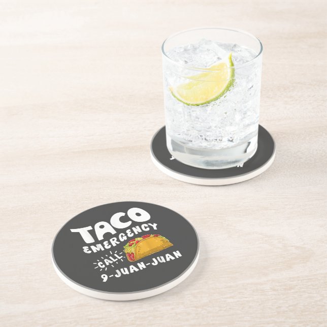  Taco Emergency Call 9 Juan Juan Funny  Coaster (Side)