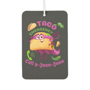 Taco Emergency Call 9 Juan Juan Mexican Food Lover Air Freshener