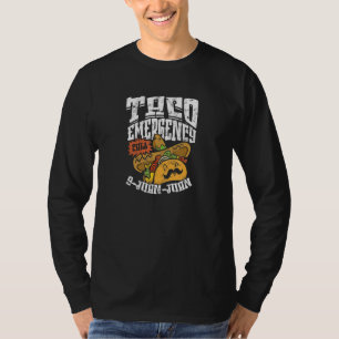 Taco Emergency Call 9 Juan Juan tortilla T-Shirt