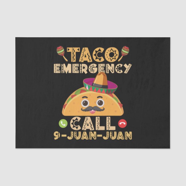 Taco Emergency Call Funny Cinco de Mayo Mexican Tissue Paper (Front)