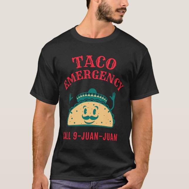 Taco Emergency T-Shirt (Front)