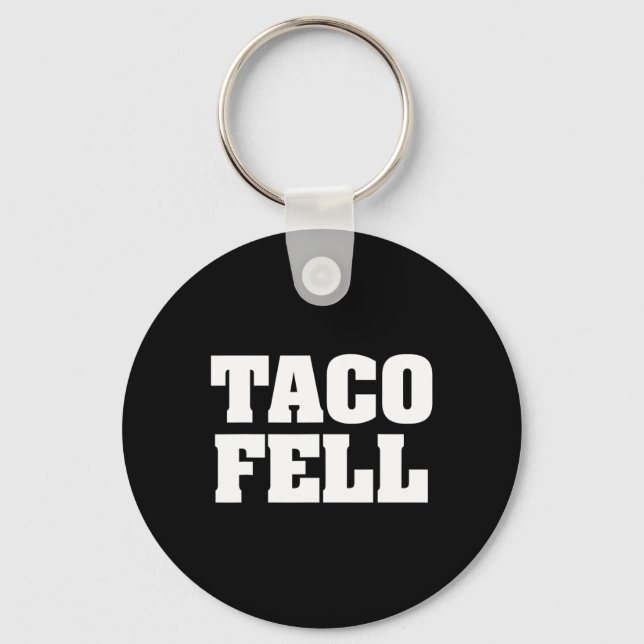 Taco Fell Let's Go Taco Funny Tee  Keychain (Front)