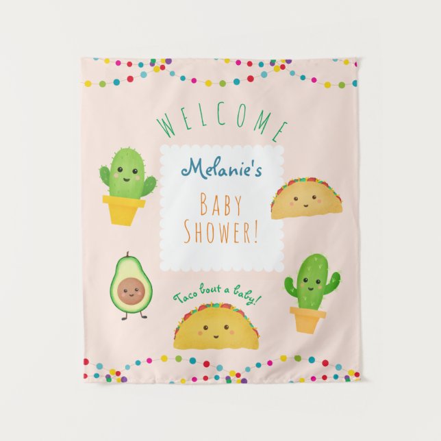 Taco | Fiesta Taco Bout a Baby shower welcome sign Tapestry (Front)
