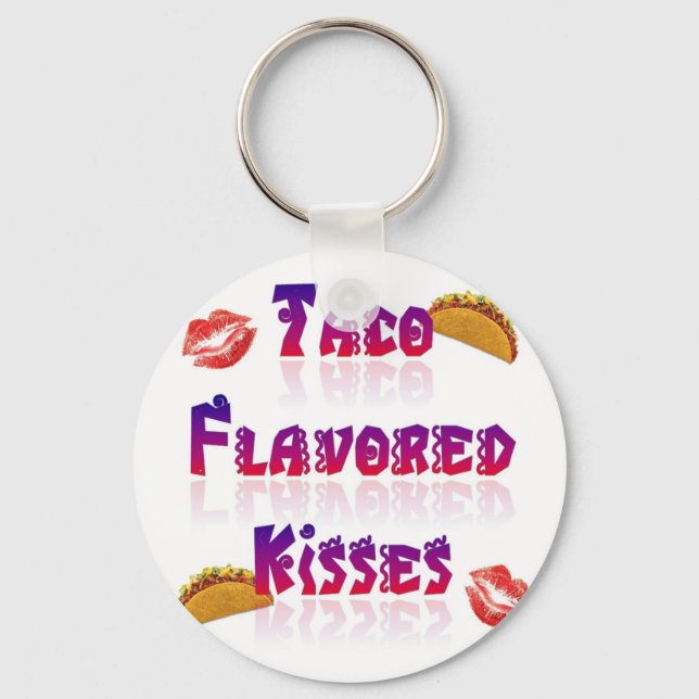 Taco Flavoued Kisses Keychain (Front)