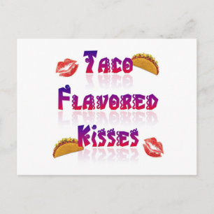 Taco Flavoued Kisses Postcard