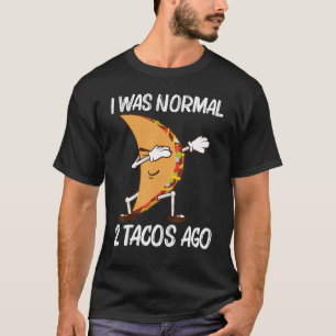 Taco For Men Women Mexican Street Food Dish T-Shirt