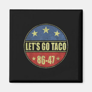 Taco Funny Lets Go Taco Retro Button  Magnet