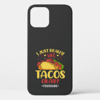 Taco Funny Saying I Just Really Like Tacos