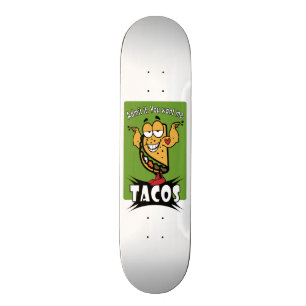 Taco Guy Skateboard