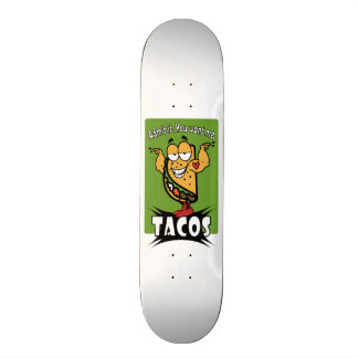 Taco Guy Skateboard