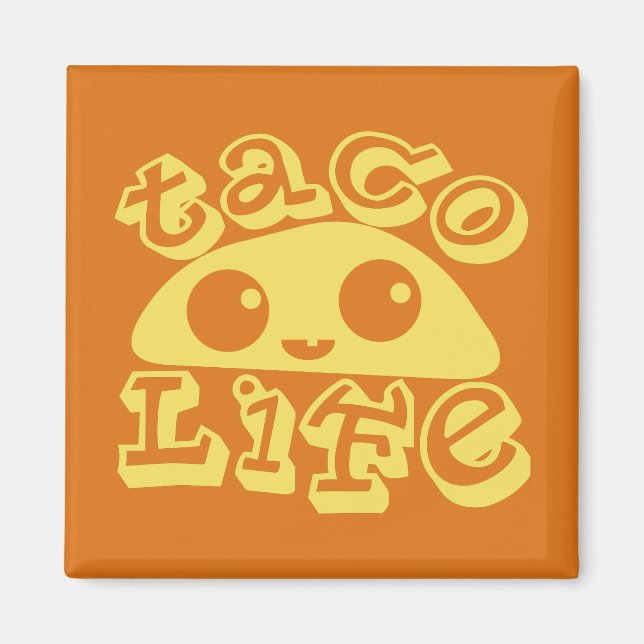 Taco Life Magnet (Front)