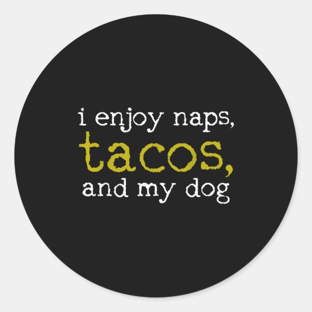 Taco Mexican Foodie Gift Taco Funny  Classic Round Sticker (Front)