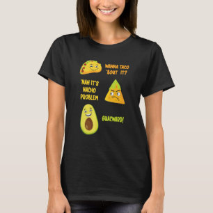 Taco Nacho Avocado Guacamole Cinco De Mayo T-Shirt