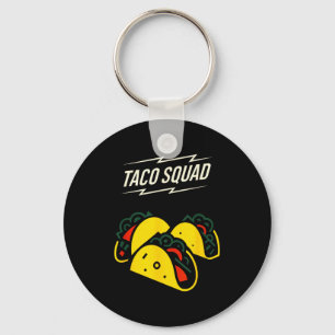 Taco squad - cinco mayo funny mexican food keychain