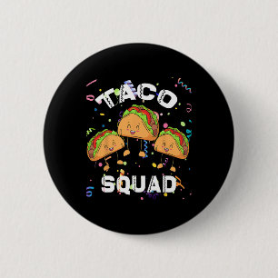 Taco Squad Mexican Party Lover Cinco De Mayo Crew 2 Inch Round Button