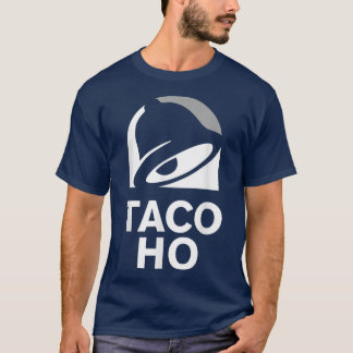 Taco Street Ho Funny Cooking Gadgets  T-Shirt