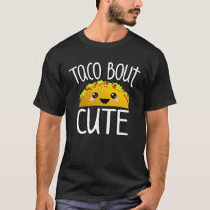 Taco TACO BOUT CUTE Girl Boy Kids Toddlers T-Shirt