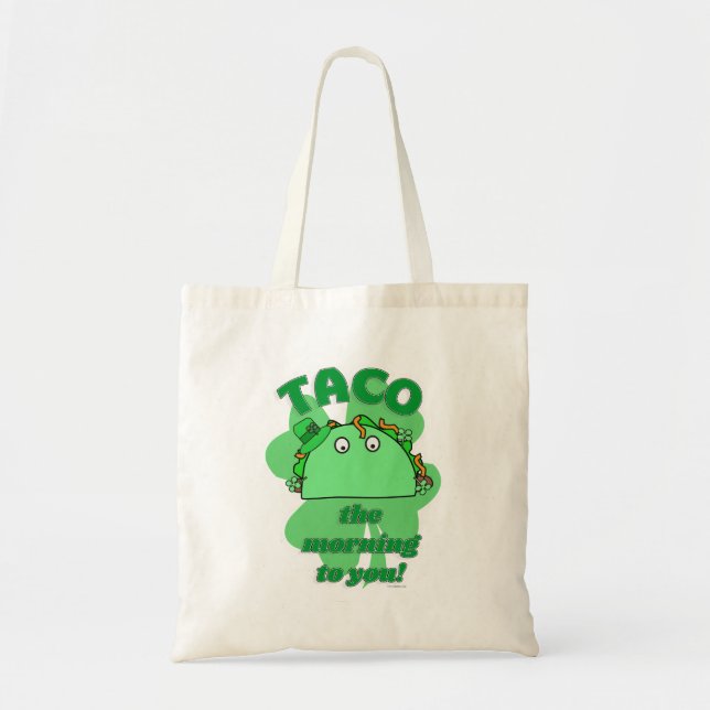 Taco the Morning Funny Saint Patrick Fun Mix Up  Tote Bag (Front)