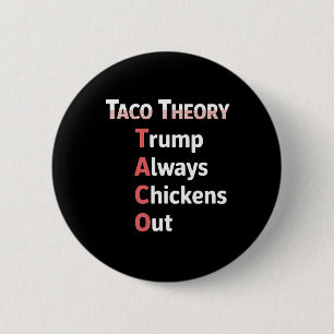 Taco Theory Always Chicken Out Tacos Pun  2 Inch Round Button
