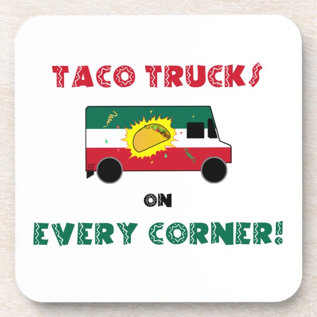 Taco Trucks On Every Corner Coaster (Front)