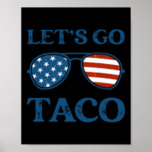Taco Trump 2025 Retro Sungles Funny Let's Go Taco Poster