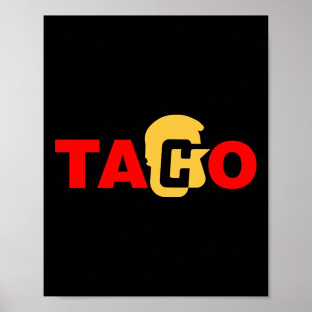 Taco Trump Always Chicken Out  Poster (Front)