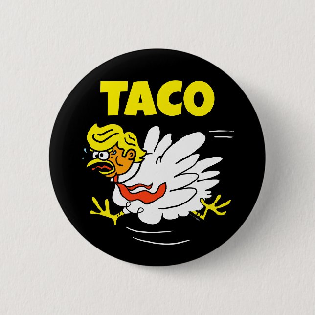 TACO Trump Always Chickens Out 2 Inch Round Button (Front)