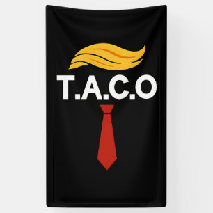 Taco Trump Always Chickens Out Banner