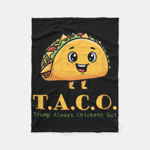 Taco Trump Always Chickens Out Funny Democrat Joke Fleece Blanket