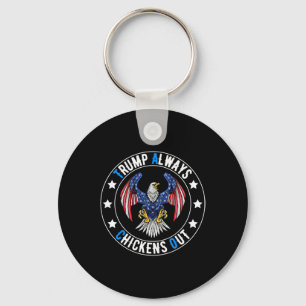 Taco Trump Always Chickens Out Funny Political Keychain