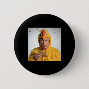 Taco Trump Always Chickens Out Funny Tariffs Humou 2 Inch Round Button