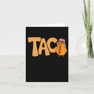 Taco Trump Always Chickens Out Funny Trendy Chicke Card