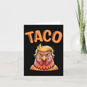 Taco Trump Always Chickens Out Funny Trendy Chicke Card
