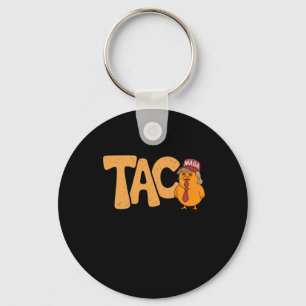 Taco Trump Always Chickens Out Funny Trendy Chicke Keychain