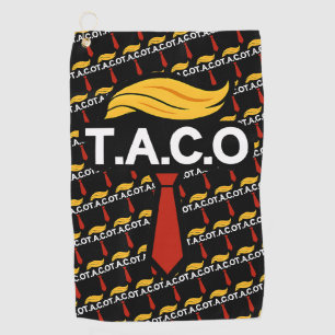 Taco Trump Always Chickens Out Golf Towel