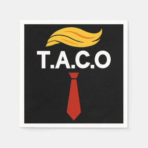 Taco Trump Always Chickens Out Napkin