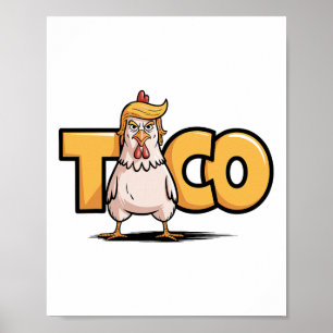 Taco Trump Always Chickens Out Political Humour Ta Poster