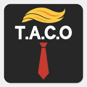 Taco Trump Always Chickens Out Square Sticker