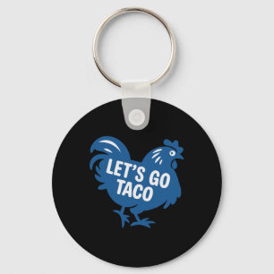 Taco Trump Let's Go Taco Funny 2025  Keychain