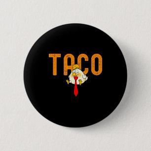 Taco Trump - Trump Always Chickens Out Funny Trump 2 Inch Round Button