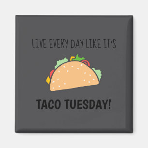 Taco Tuesday Funny Food Illustration Quote Magnet