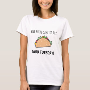 Taco Tuesday Funny Food Illustration Quote T-Shirt