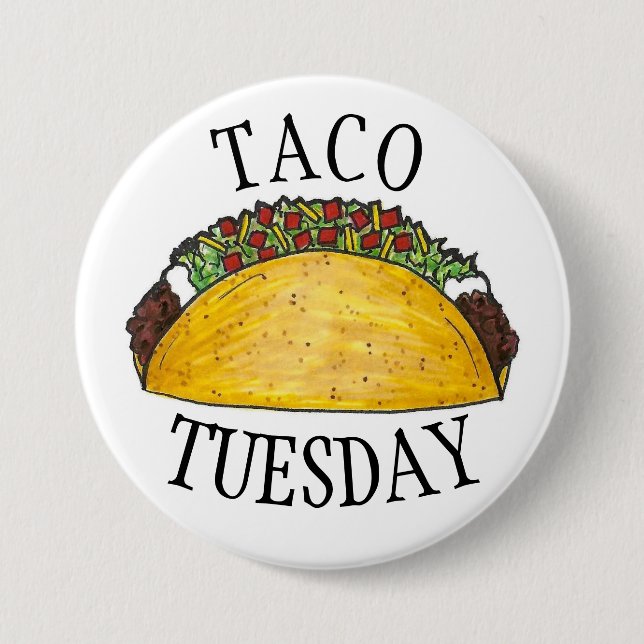 TACO TUESDAY Mexican Tex Mex Food Tacos Foodie 3 Inch Round Button (Front)