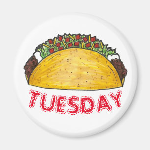 TACO TUESDAY Mexican Tex Mex Food Tacos Foodie Magnet