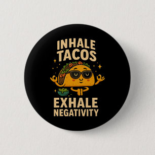 Taco, Tuesday Mindfulness Meditation Sungles Humou 2 Inch Round Button
