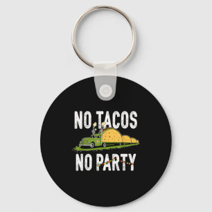 Taco tuesday party funny mexican foodie vibes for keychain