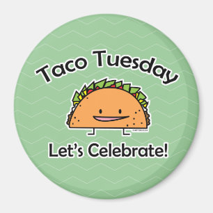 Taco Tuesday shell cheese Mexican food tortilla Magnet