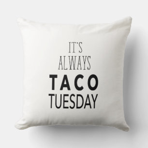 TACO TUESDAY THROW PILLOW