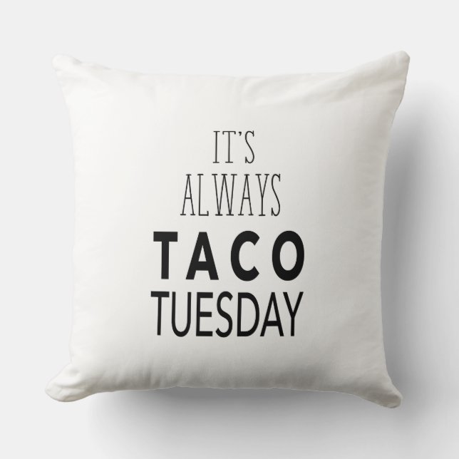 TACO TUESDAY THROW PILLOW (Front)