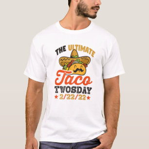 Taco Twosday 2-22-22 Mexican Food Tuesday T-Shirt